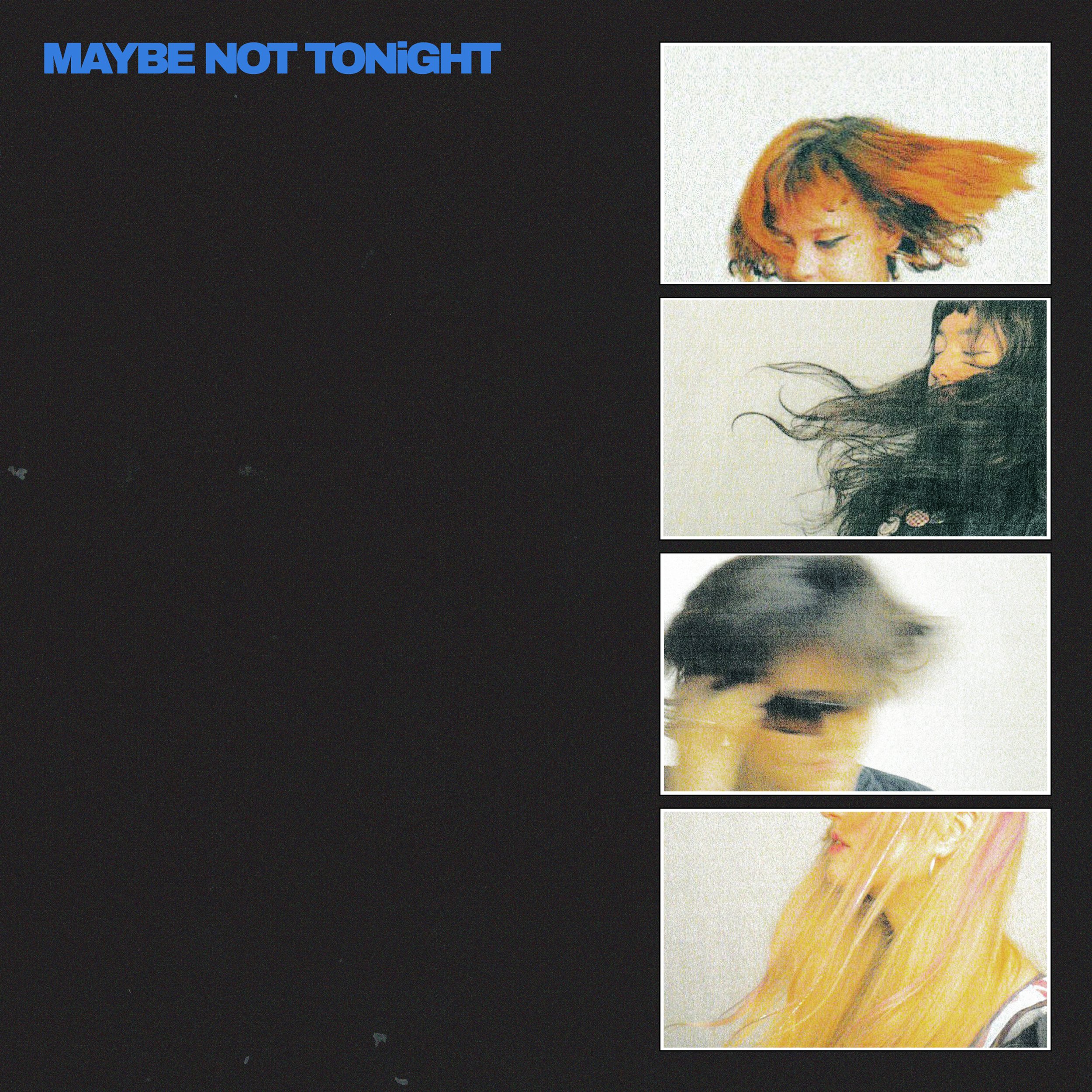 Maybe Not Tonight – Lime Garden
